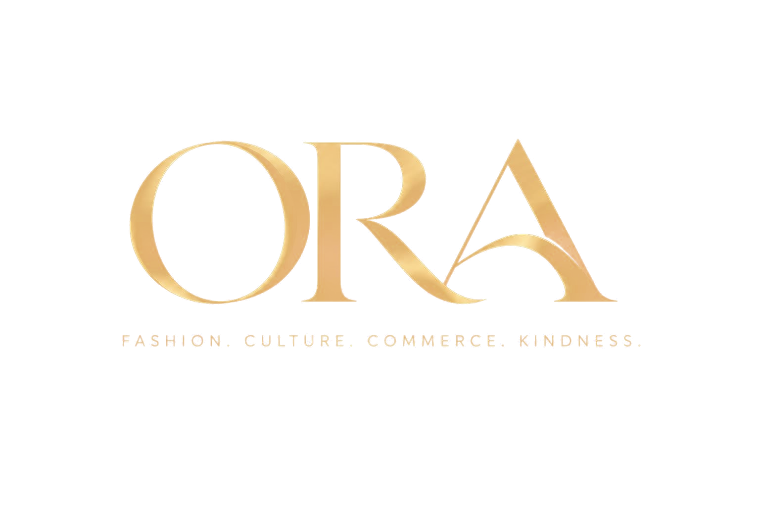 ORA — Fashion. Culture. Commerce. Kindness.